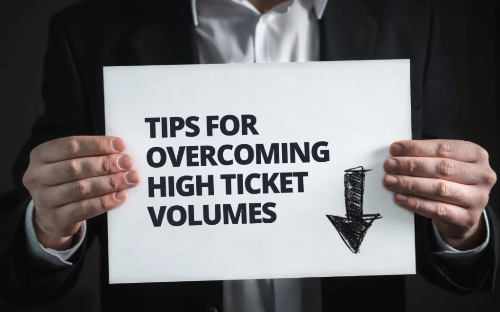 Tips for overcoming high ticket volumes in customer service