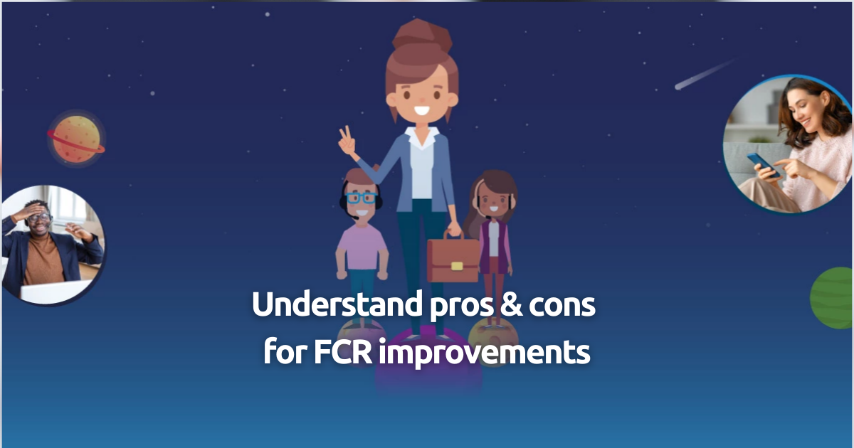 understand-pros-and-cons-for-fcr-improvements-v2